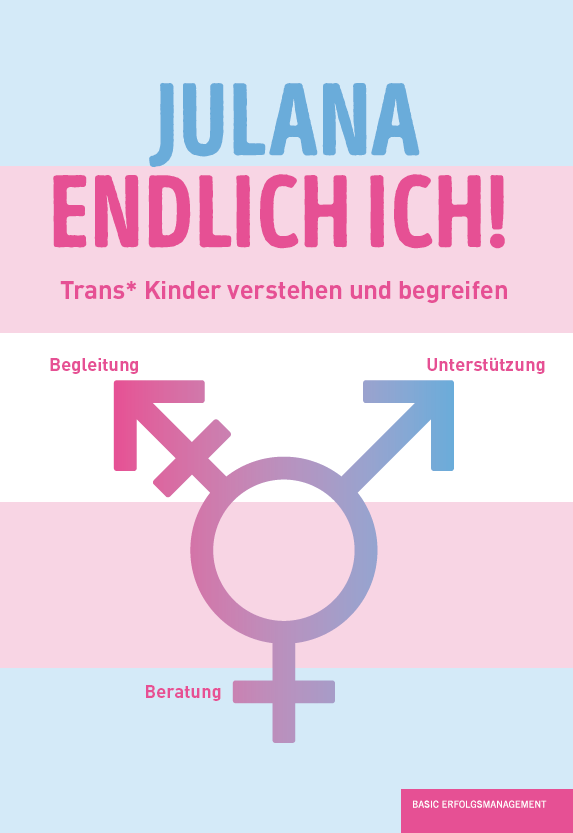 Cover zum Ratgeber-Buch "Julana - Endlich ich"