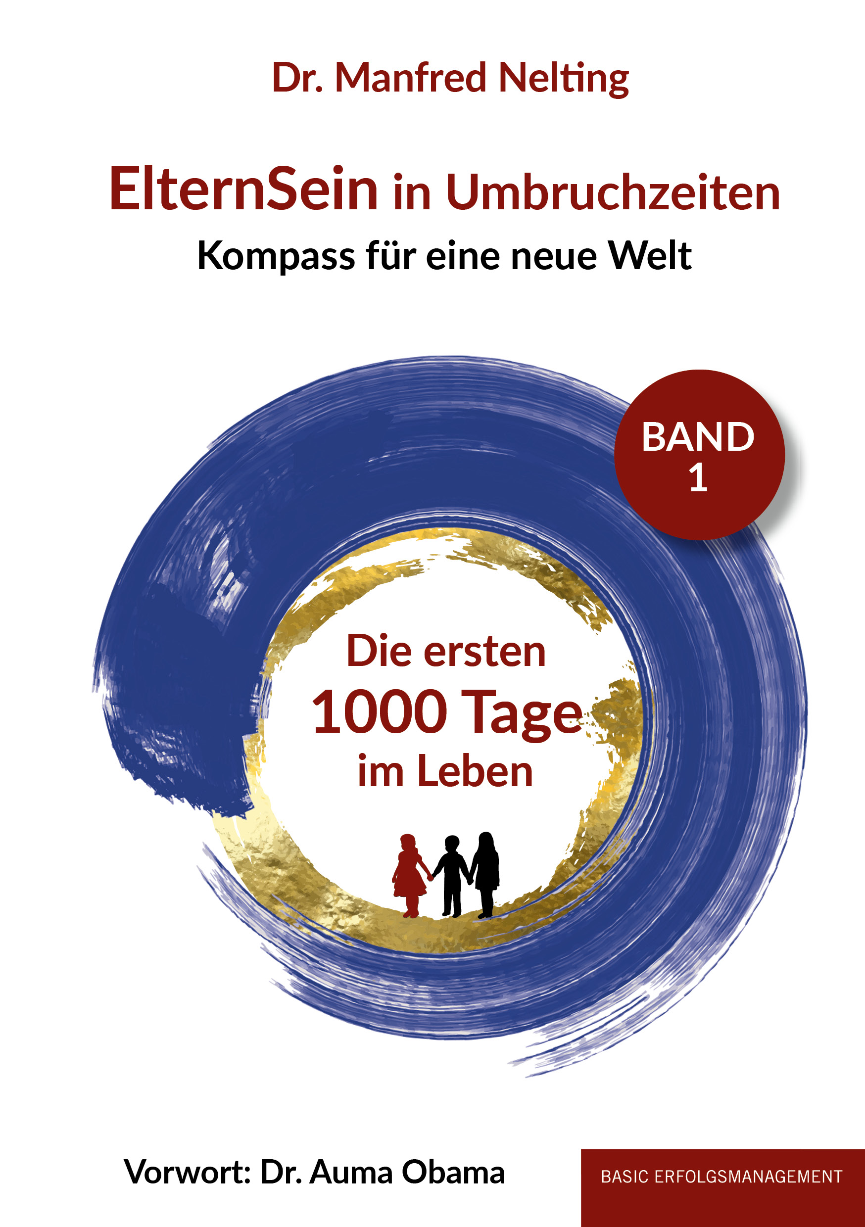 ElternSein in Umbruchzeiten Band 1